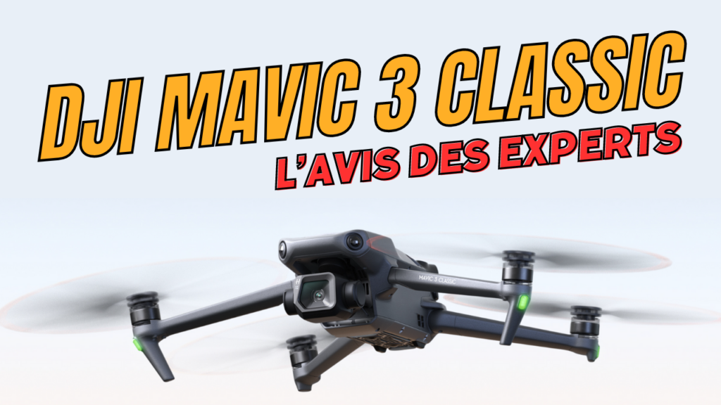 dji mavic 3 classic lavis des experts