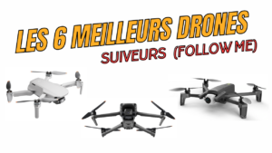 les 6 meilleurs drones suiveurs